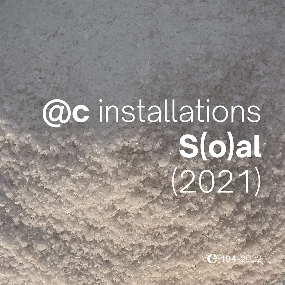 Installations: S(o)al (2021)